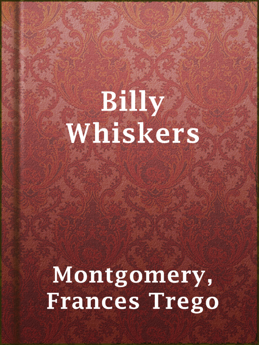 Title details for Billy Whiskers by Frances Trego Montgomery - Available